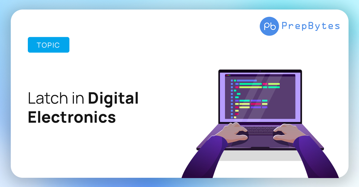 Latch in Digital Electronics